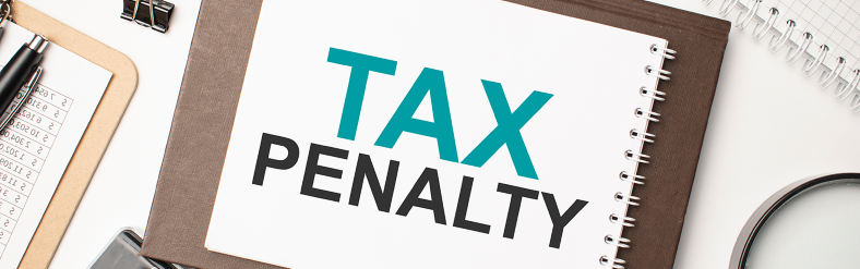 Paper with words Tax Penalty in Bold
